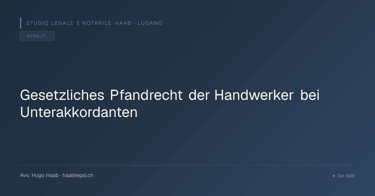 Gesetzliches Pfandrecht der Handwerker bei Unterakkordanten