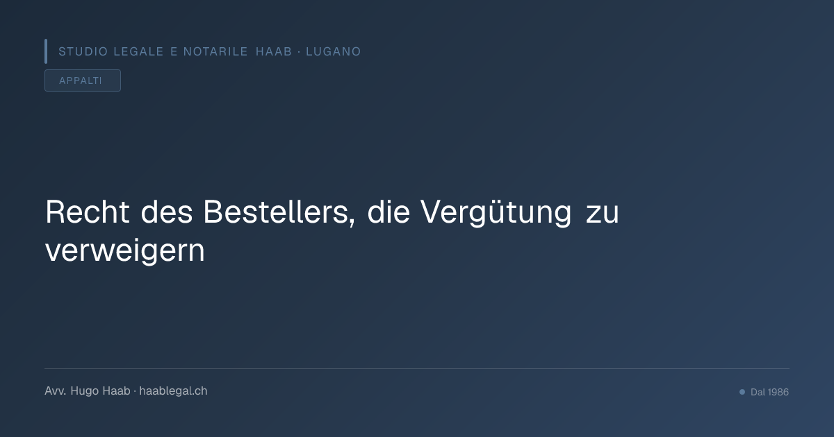 Recht des Bestellers, die Vergütung zu verweigern