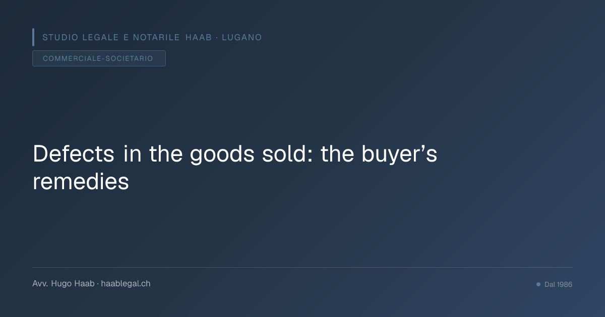 Defects in the goods sold: the buyer’s remedies