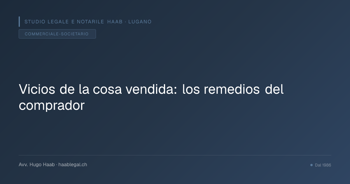 Vicios de la cosa vendida: los remedios del comprador