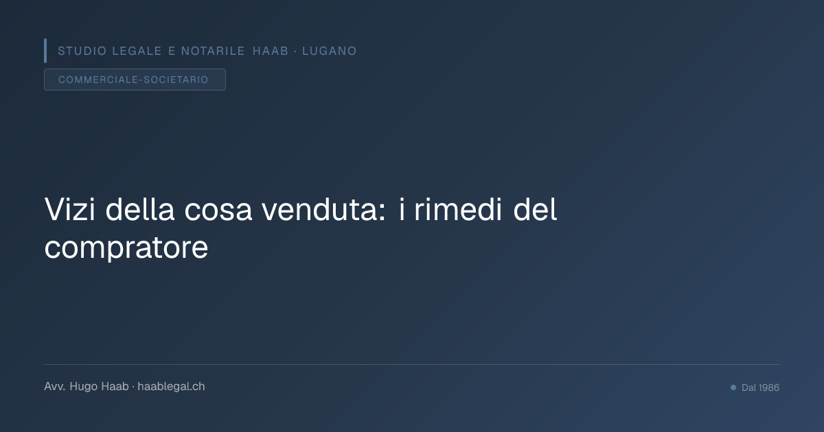 Vizi della cosa venduta: i rimedi del compratore