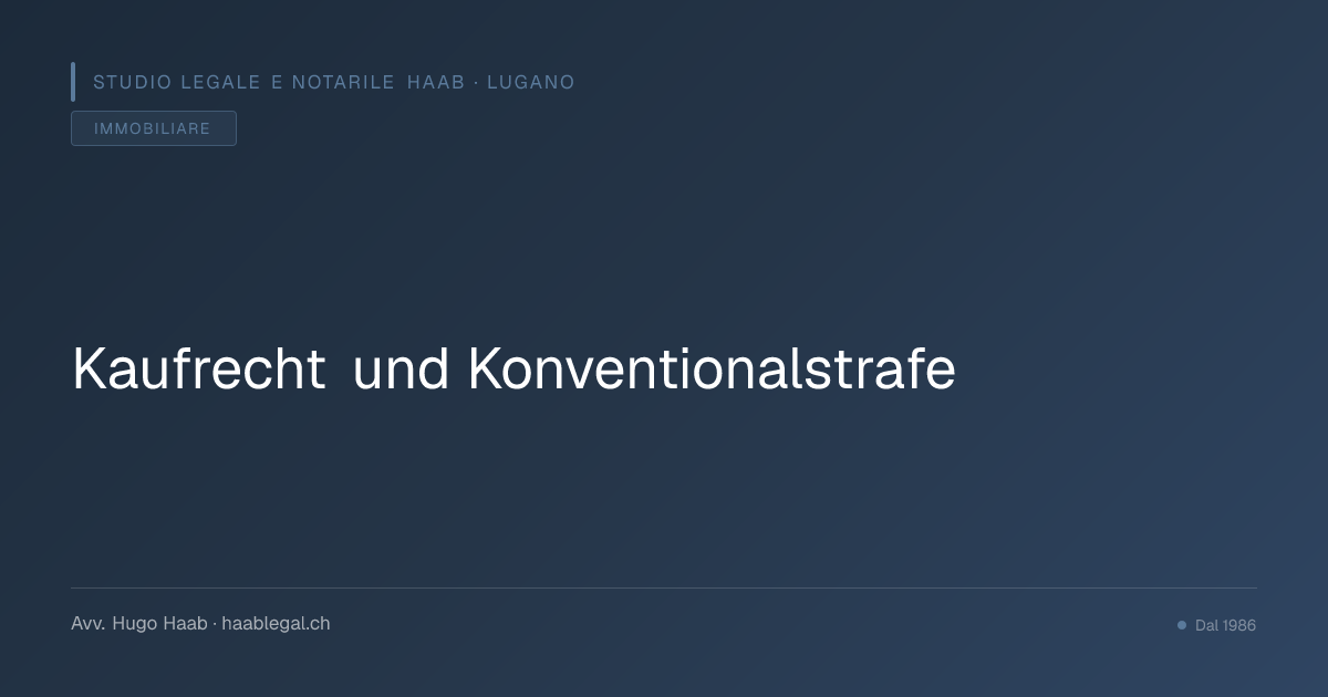Kaufrecht und Konventionalstrafe