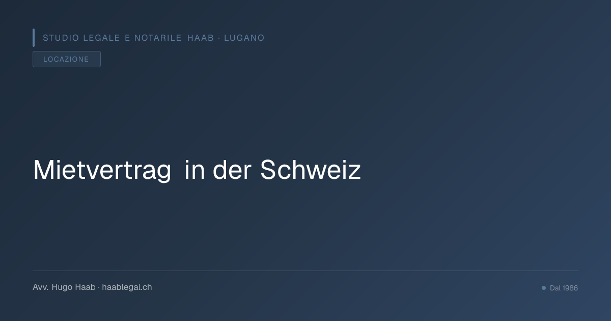 Mietvertrag in der Schweiz