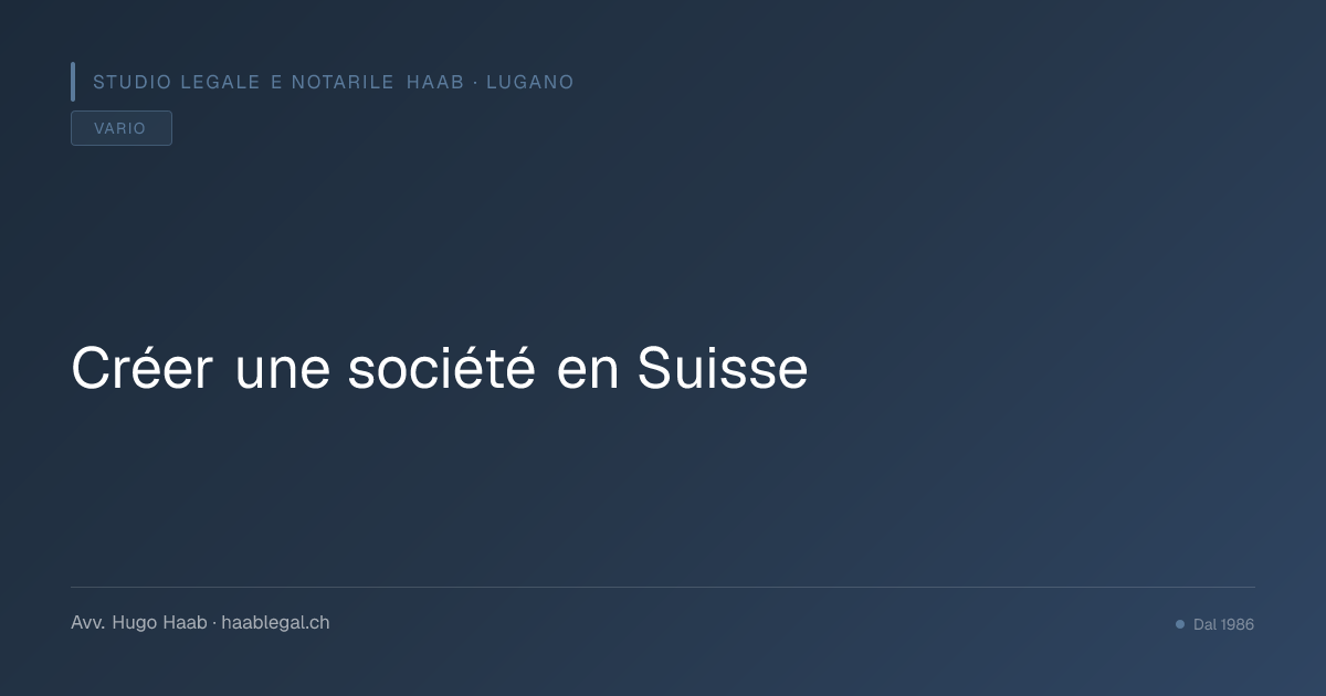 Créer une société en Suisse