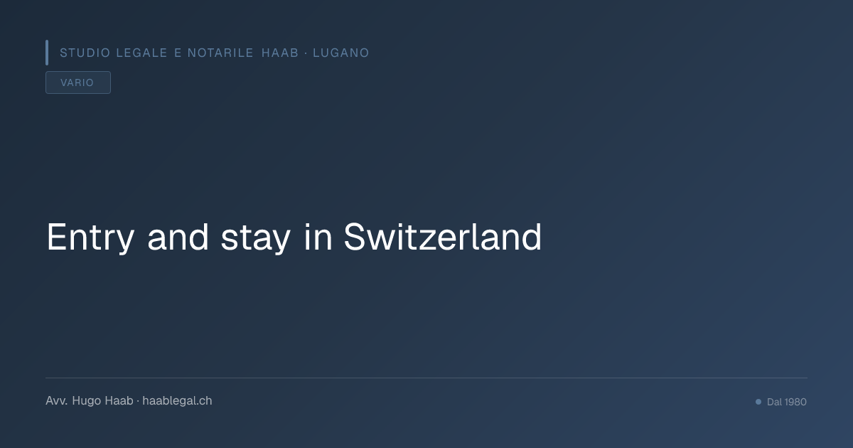 Entry and stay in Switzerland