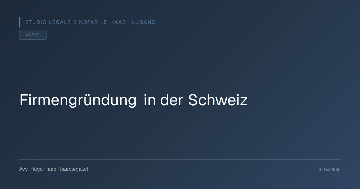 Firmengründung in der Schweiz