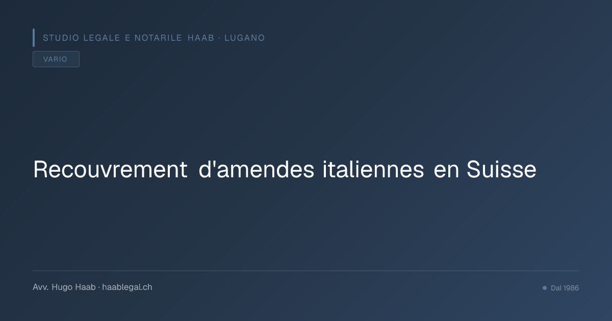 Recouvrement d'amendes italiennes en Suisse